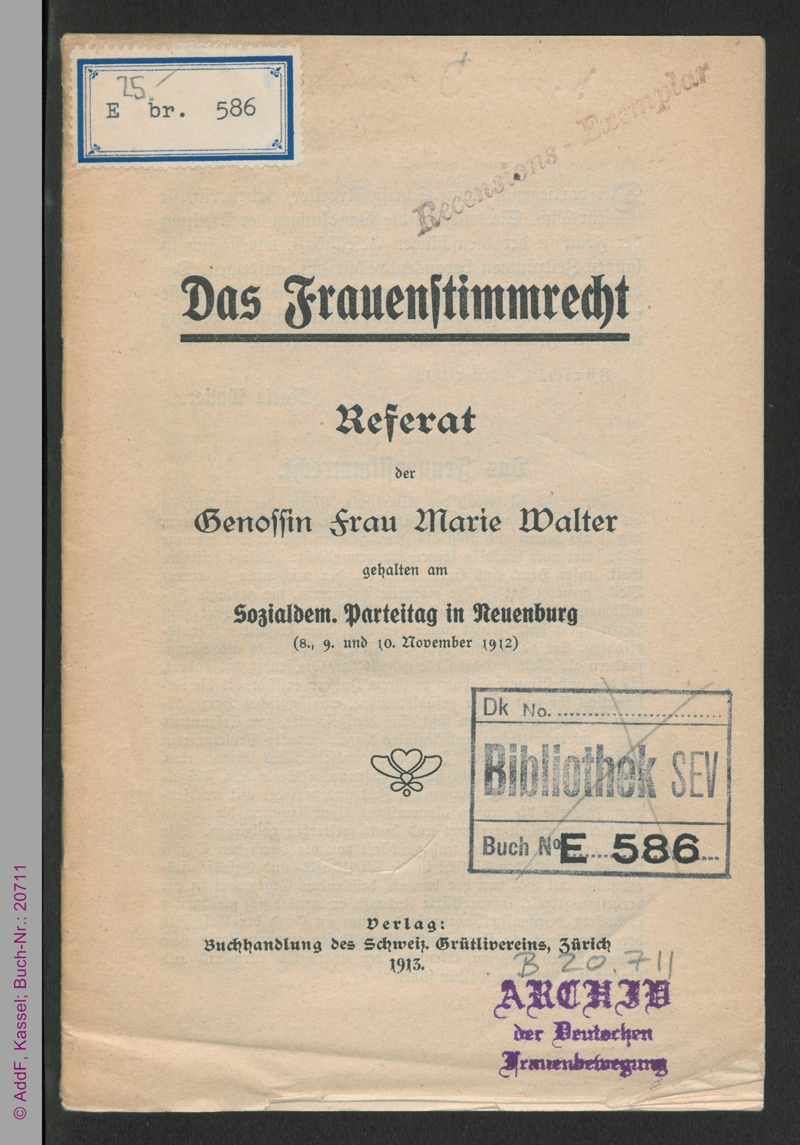 Das Frauenstimmrecht : Referat gehalten am Sozialdem. Parteitag in Neuenburg (8., 9. und 10. November 1912)
