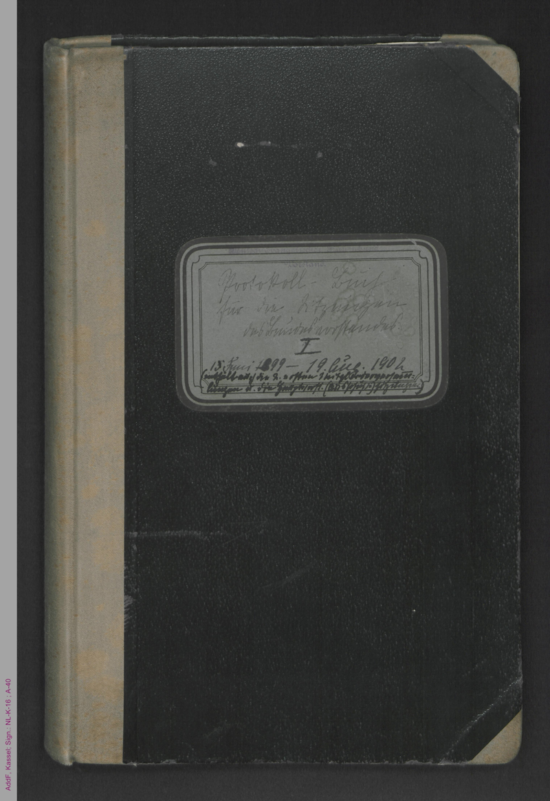 Protokoll-Buch für die Sitzungen des Bundesvorstandes I 15. Juni 1899 - 19. Aug. 1902
