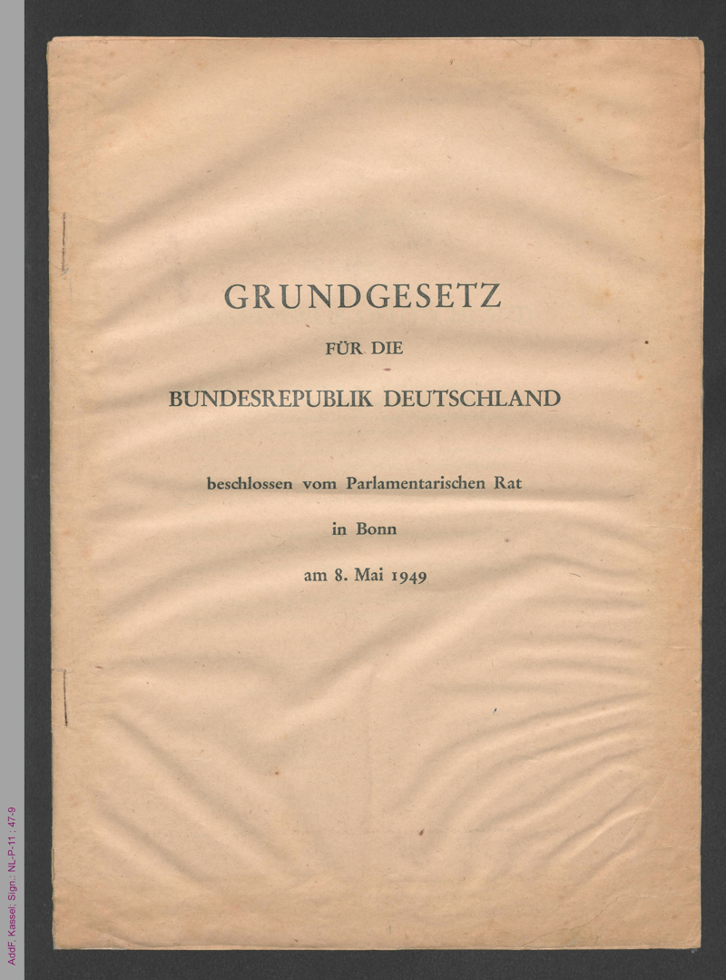 Grundgesetz der Bundesrepublik Deutschland, beschlossen in Bonn am 08.05.1949