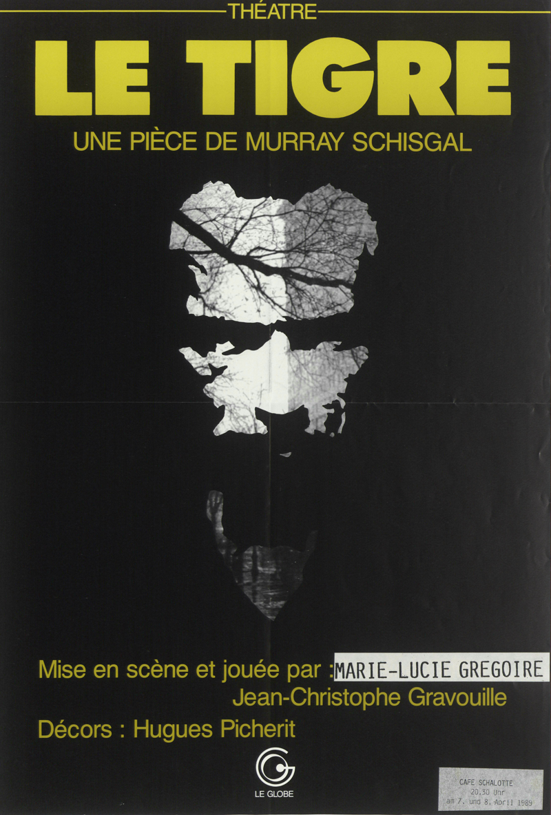 Le tigre - un piece de Murray Schisgal inszeniert und gespielt von Marie-Lucie Gregoire