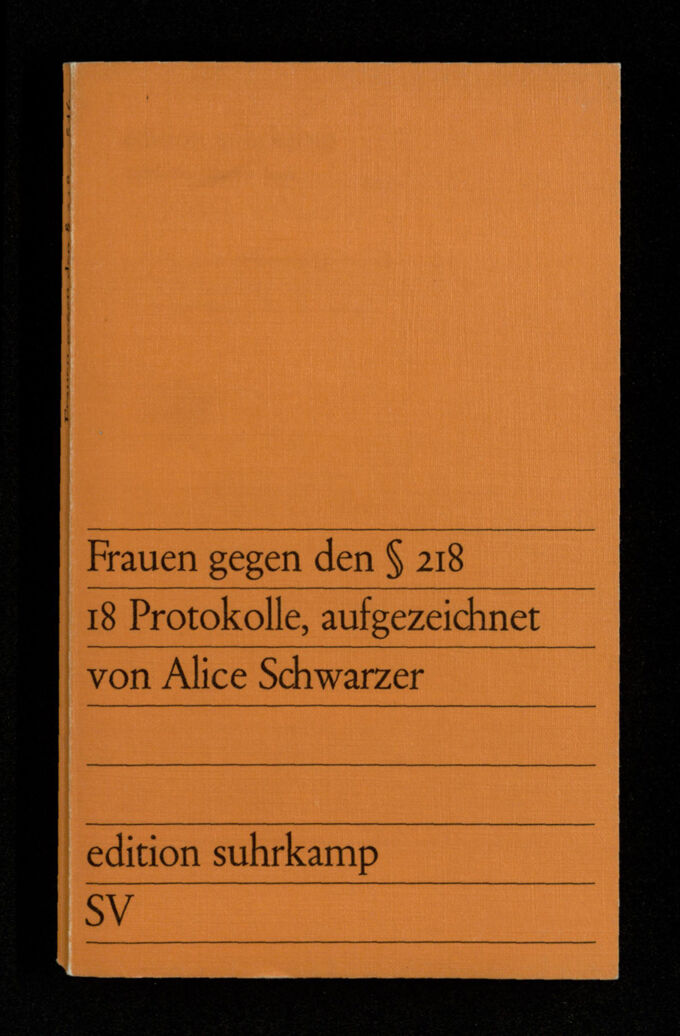 Frauen gegen den § 218 : 18 Protokolle, aufgezeichnet von Alice Schwarzer ; mit einem Bericht der Sozialistischen Arbeitsgruppe zur Befreiung der Frau, München, und einem Nachwort von Alice Schwarzer / Seite 1