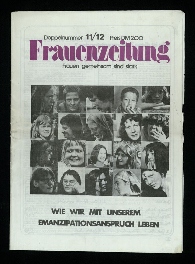 Frauenzeitung : Frauen gemeinsam sind stark ; wie wir mit unserem Emanzipationsanpruch leben (1976)11/12 / Seite 1