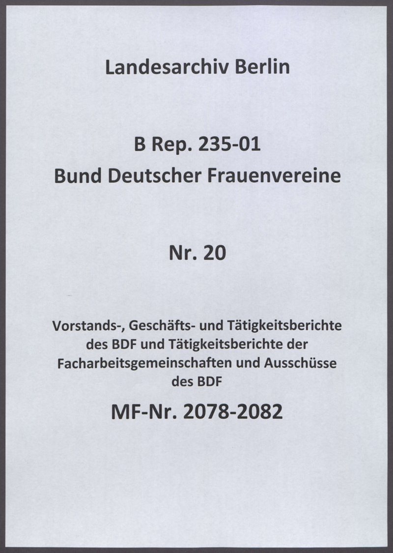 Vorstands-, Geschäfts- und Tätigkeitsberichte des BDF und Tätigkeitsberichte der Facharbeitsgemeinschaften und Ausschüsse des BDF