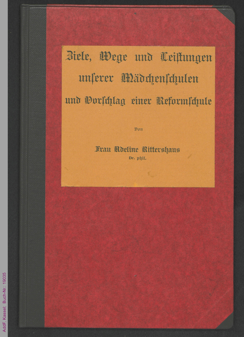 Ziele, Wege und Leistungen unserer Mädchenschulen und Vorschlag einer Reformschule