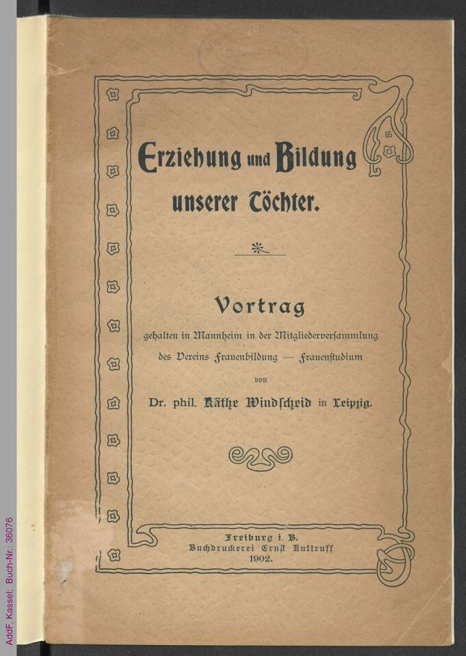 Erziehung und Bildung unserer Töchter : Vortrag gehalten in Mannheim in der Mitgliederversammlung des Vereins Frauenbildung - Frauenstudium / Seite 5
