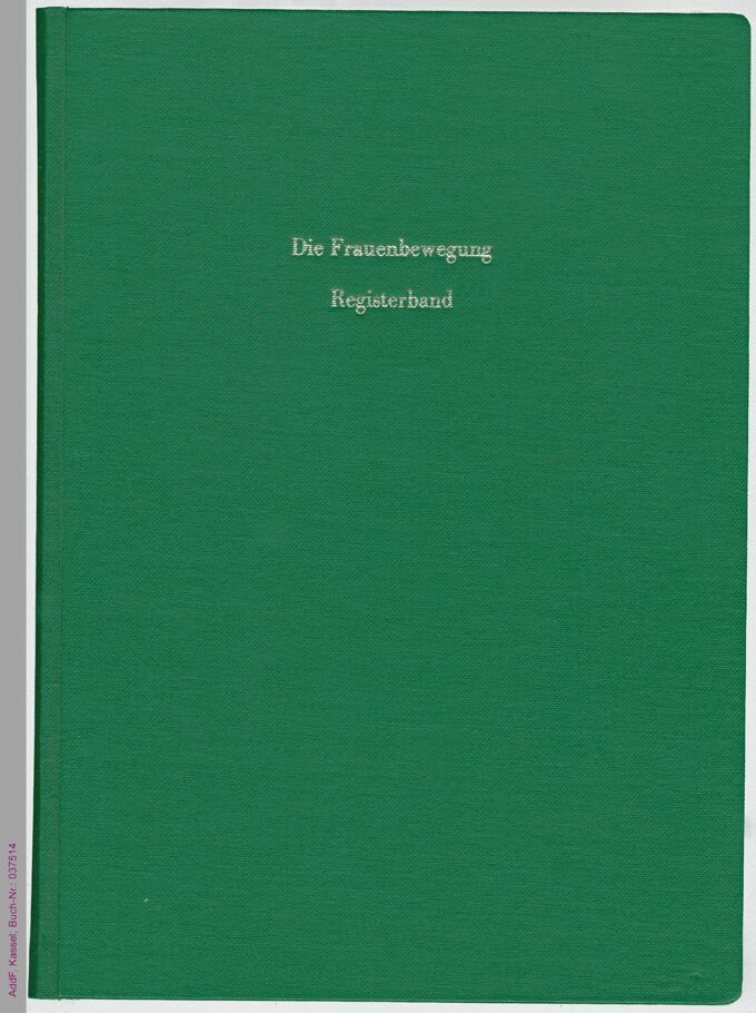 Die Frauenbewegung (1895-1919) : Registerband / Seite 1
