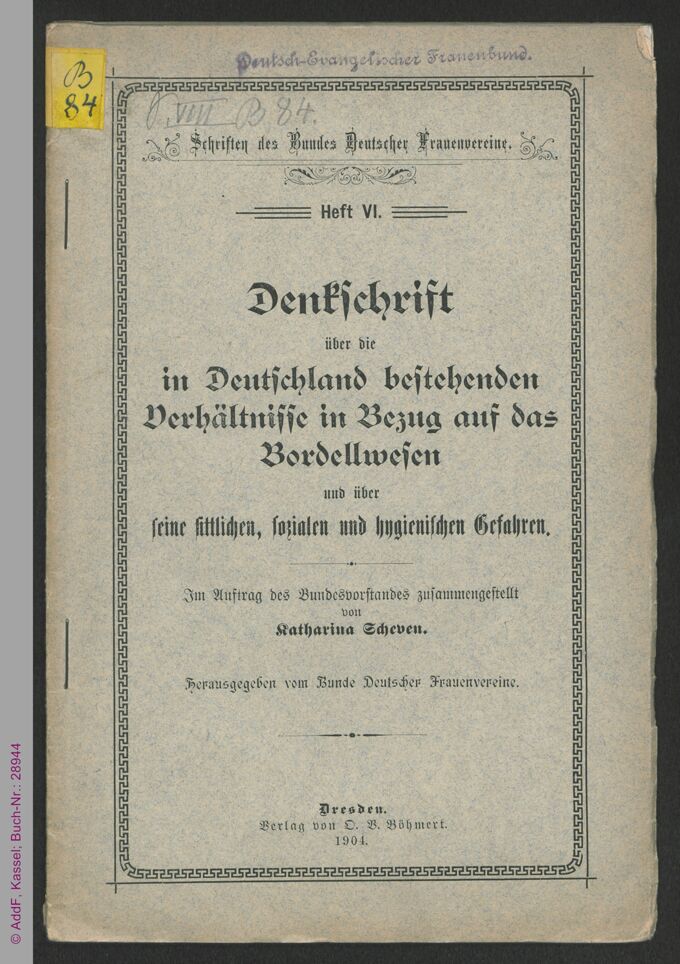 Denkschrift über die in Deutschland bestehenden Verhältnisse in Bezug auf das Bordellwesen : und über seine sittlichen, sozialen und hygienischen Gefahren / Seite 1