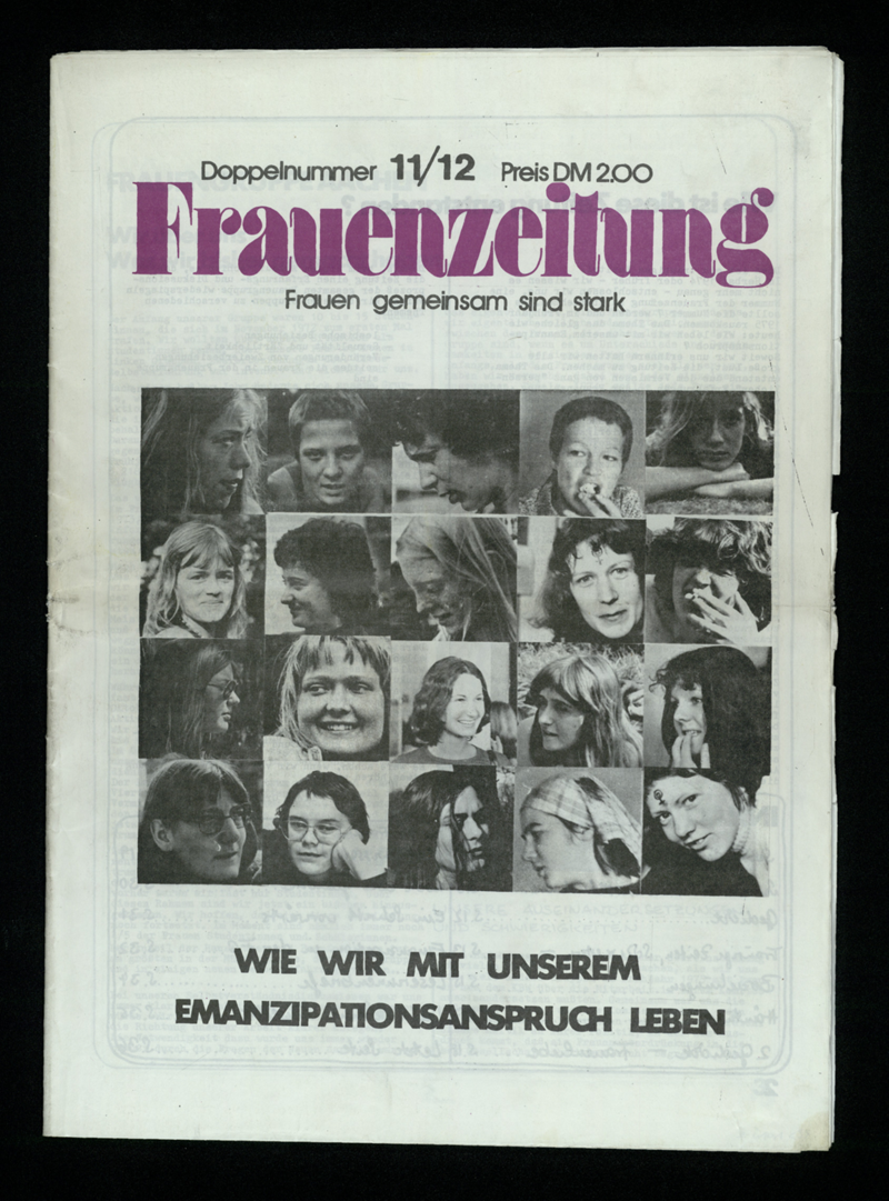 Frauenzeitung : Frauen gemeinsam sind stark ; wie wir mit unserem Emanzipationsanpruch leben
