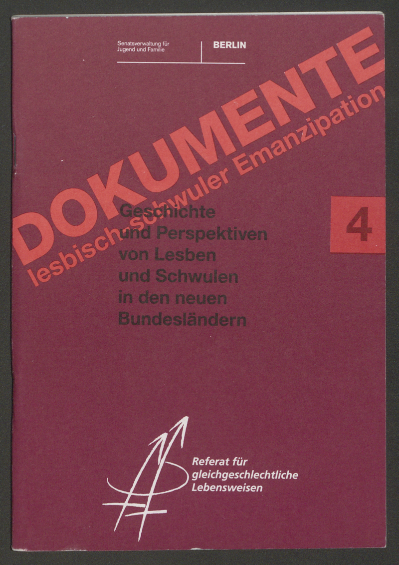 Geschichte und Perspektiven von Lesben und Schwulen in den neuen Bundesländern